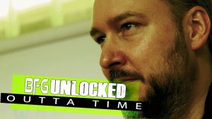 Outta Time-BFG Unlocked